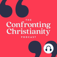 Introducing Confronting Christianity