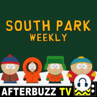 South Park S:21 | Splatty Tomato E:10 | AfterBuzz TV AfterShow