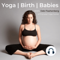 Yoga In the 1st Timester with Deb Flashenberg