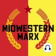 Midwestern Marx Podcast #2 Capitol Storming, and the Danger of Pessimism