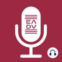 E54: Educational Opportunities and a Message from the EADV President