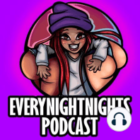 BREAK AWAY FOR AN HOUR WITH US | EVERYNIGHTNIGHTS PODCAST #20