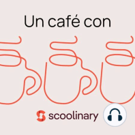 43. Un café con Scoolinary. Sergio Gil -  La Antropología al servicio de la restauración.