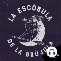 Podcast 54 - Brujas y escobas