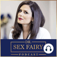 Ep. 37 - Why Men Who Do Kegels Have Better Sex