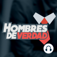 ¿Que significa ser un verdadero hombre? | 002