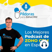 Podcast 12 - Combinación de Correspondencia en ZOHO CRM