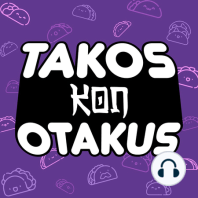 TAKOS KON OTAKUS •KLW• Ep.5 "Tifon"