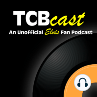 TCBCast 190: Elvis's Worst Album? Having Fun With Elvis On Stage Album Review