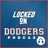The Hodgepodge Episode: What Stood Out in Dodgers Sweep