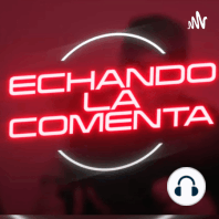 Daniel Ruiz "El Bocho" (Luis R Conriquez) // Echando La Comenta EP. #2