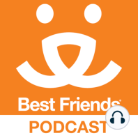Welcome to The Best Friends Podcast