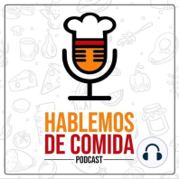 #75: Daniel "Orly" Martínez (Fundador Hablemos de Comida podcast)