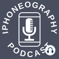 Mike James - Ep 46 The iPhoneography Podcast