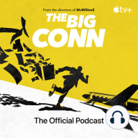 Introducing The Big Conn: The Official Podcast