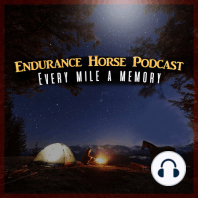 Jane Waterman Moss-WEG Update-Tevis-Erin Glassman - Karen Chaton - GOALS - UMECRA - Coolest Ride &amp; Tie- Episode 8 Endurance Horse Podcast