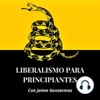 40. #40-Averigua porqué El Liberalismo Argentino es Superior al Liberalismo Español