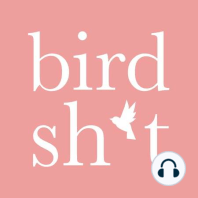 9: Let's talk about bird sex (because of course we would)