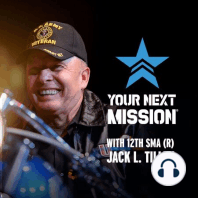 Season #2 EP 22 | Your Next Mission™ LIVE Celebrating the 247th Birthday of the U.S. Army