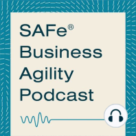 BONUS: Global Summit - Dean Leffingwell and Melissa Reeve discuss the release of SAFe 5.0