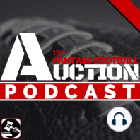 Ep107 Fantasy Football Auction (NFL Rookie Draft Review)