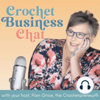 Meet Your Host, Pam Grice, aka The Crochetpreneur