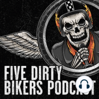 Ep. 7 - Five Dirty Bikers - What is a Good Beginner Bike?