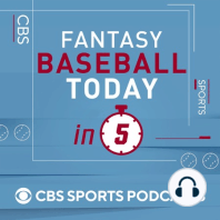 Introducing: Fantasy Baseball Today in 5