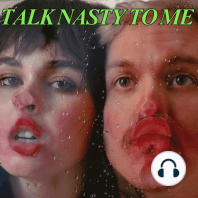 #20 - The Art of Being Alone. - Talk Nasty to Me