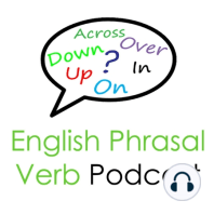 Fill In #1 | English Phrasal Verb