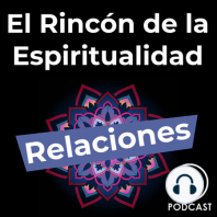 Cómo cerrar ciclos que se repiten en tu vida y tus relaciones T2EP24