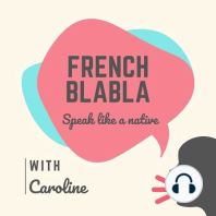 Ep55 - Don't always say "au revoir", say this instead!