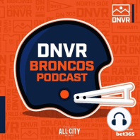 DNVR Broncos Podcast: Will Denver stack a second win on Sunday?