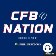 CFB Nation All-America Podcast: Notre Dame And The Big Ten - Time To Move On