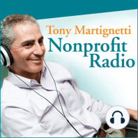 607: Sustainable Fundraising – Tony Martignetti Nonprofit Radio
