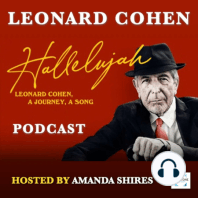 Hallelujah - Leonard Cohen, A Journey, A Song - Episode 1