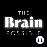 Emily Abbott - The Brain Possible Founder Shares Her Story