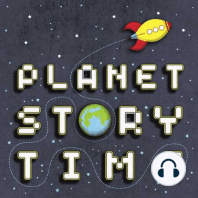 Finding Planet Storytime (a musical voyage) - PSP25