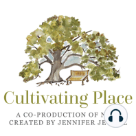Cultivating Place: Dispatches From The Home Garden #1 - Christl Findling