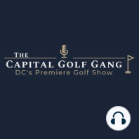 Capital Golf Gang - "US Open Recap, From Erin Hills"