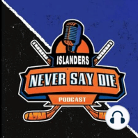 Islanders Never Say Die Podcast - EP9 - S2 - Islanders Draft Gems from the 2nd Round