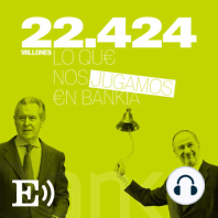 Avance del Capítulo 6 de '22424. Lo que nos jugamos en Bankia'. Un crimen sin culpable