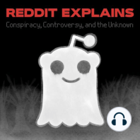 r/AskReddit; Cryptid/Ghost/Unexplainable Stories