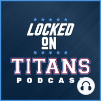 Locked On Titans-Sept. 16- It's Friday, which means a special guest.