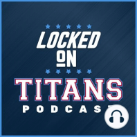 Locked On Titans- Oct. 7- We talk Offense, Defense following  Chargers Loss Part 1