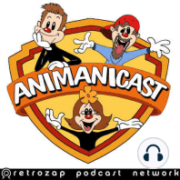 01- Animanicast Episode 1- The podcast dedicated to "The Animaniacs"- "De-Zanitized" / "The Monkey Song" / "Nighty-Night Toon"