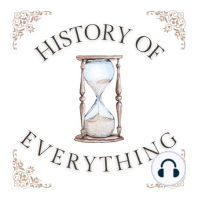32: History of Everything: Weapons and The Fat Electrician