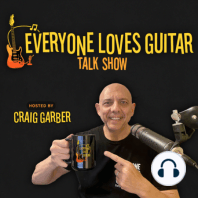 Cliff Goodwin Interview- Joe Cocker, Robert Palmer - Everyone Loves Guitar #266