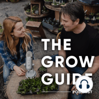 Episode 15: Unusual Plants Part 2: Caring & Growing with Special Guests Chris Bryan and Ainsley Sturko