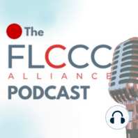 #023 (Aug. 4, 2021) Dr. Bruce Boros: FLCCC Weekly Update